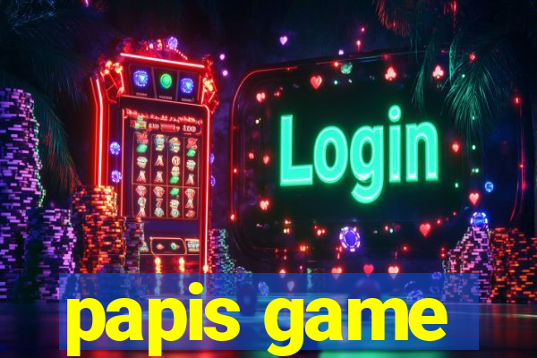 papis game